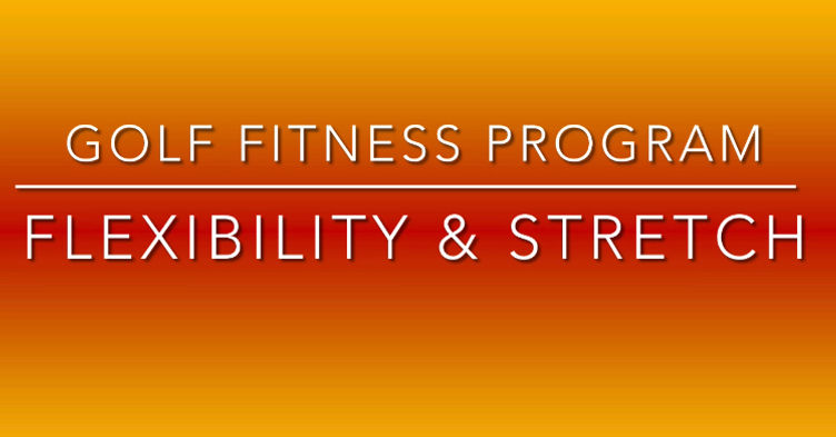 Golf Flexibility & Stretch Program: 51:15